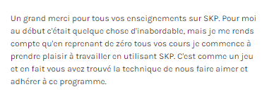 C'est comme un jeu et en fait vous avez trouvé la technique de nous faire aimer et adhérer à ce programme SketchUp